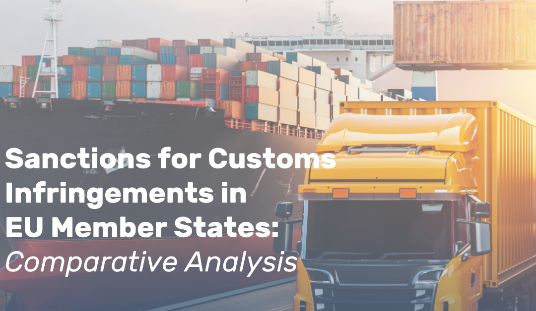Sanctions for Customs Infringements in EU Member States: Comparative Analysis