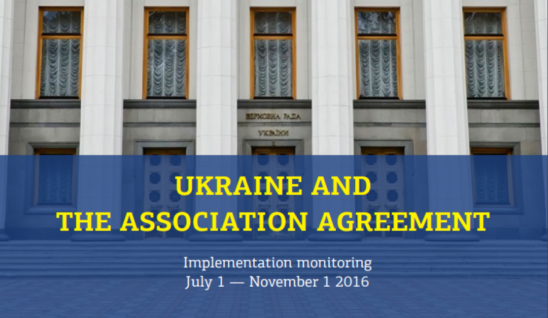 Association Agreement Implementation Monitoring: July 1 – November 1, 2016