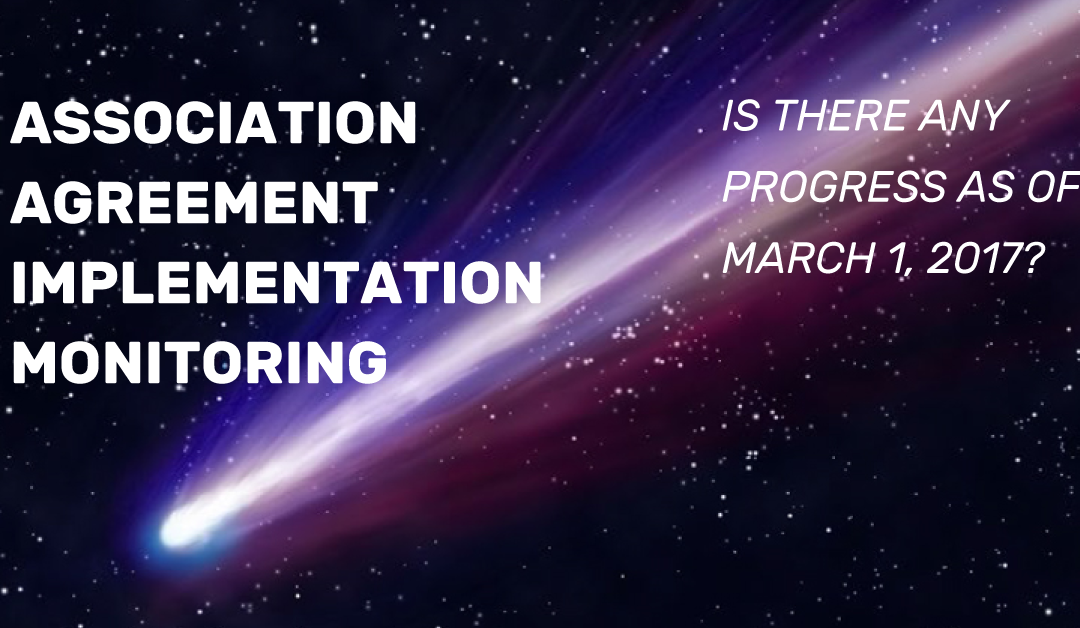 Association Agreement Implementation Monitoring: Is There Any Progress as of March 1, 2017?